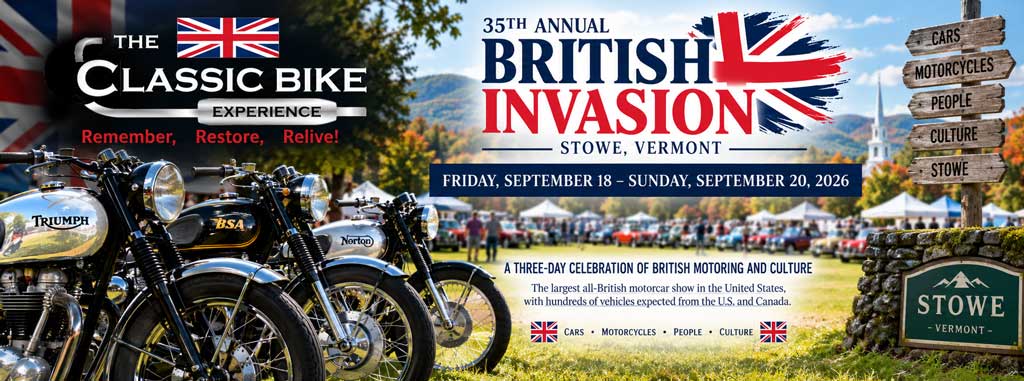 Classic Bike Experience promotes the 35th Annual British Invasion in Stowe, Vermont, with vintage Triumph, BSA and Norton motorcycles against an autumn festival backdrop.